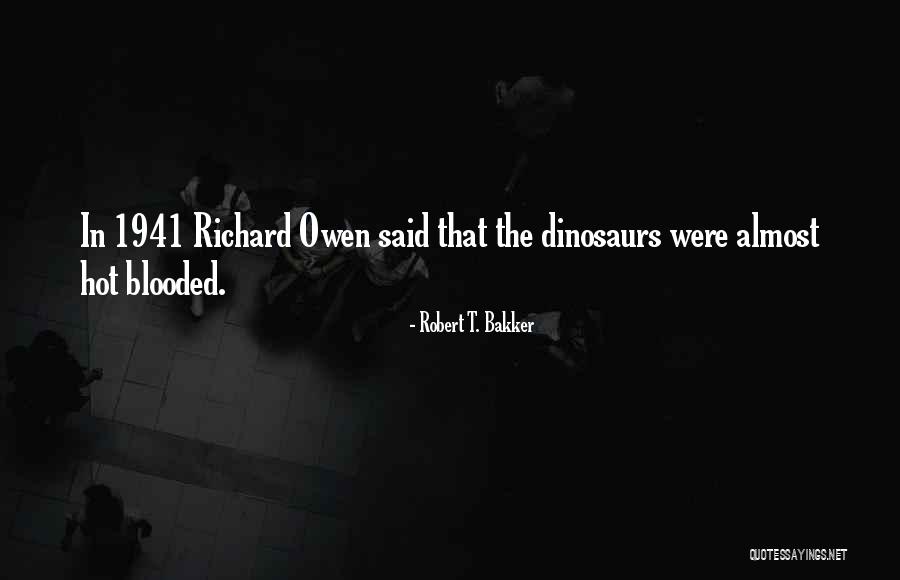 Vetrov Gennadiy Quotes By Robert T. Bakker Vetrov Gennadiy Quotes By Robert T. Bakker