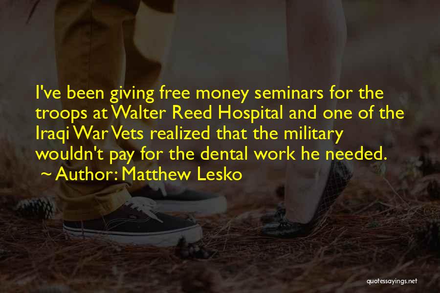 Vets Quotes By Matthew Lesko