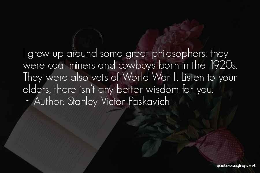 Vets Quotes By Stanley Victor Paskavich