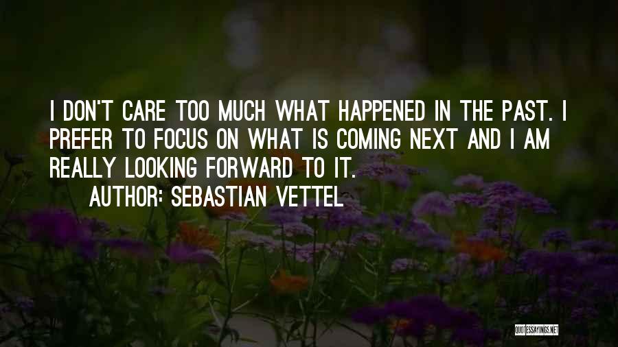 Vettel Quotes By Sebastian Vettel