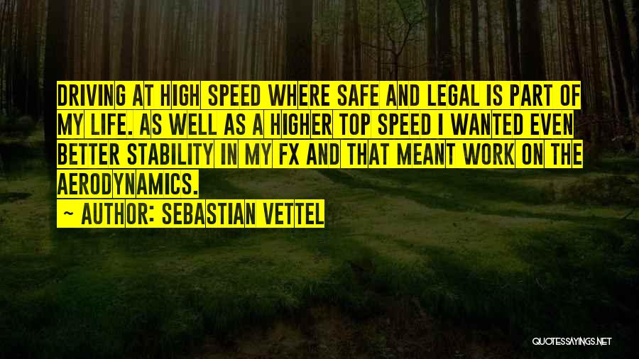 Vettel Quotes By Sebastian Vettel