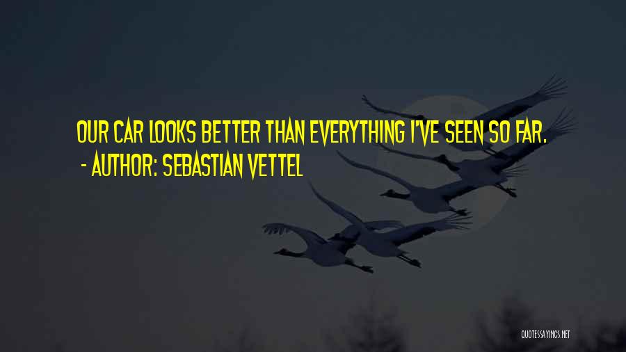 Vettel Quotes By Sebastian Vettel