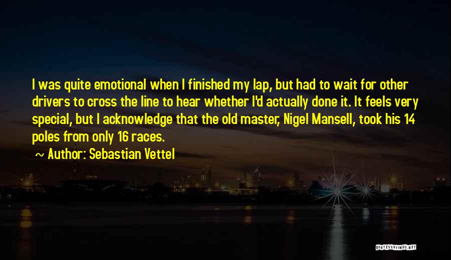 Vettel Quotes By Sebastian Vettel