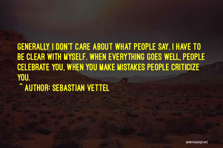 Vettel Quotes By Sebastian Vettel