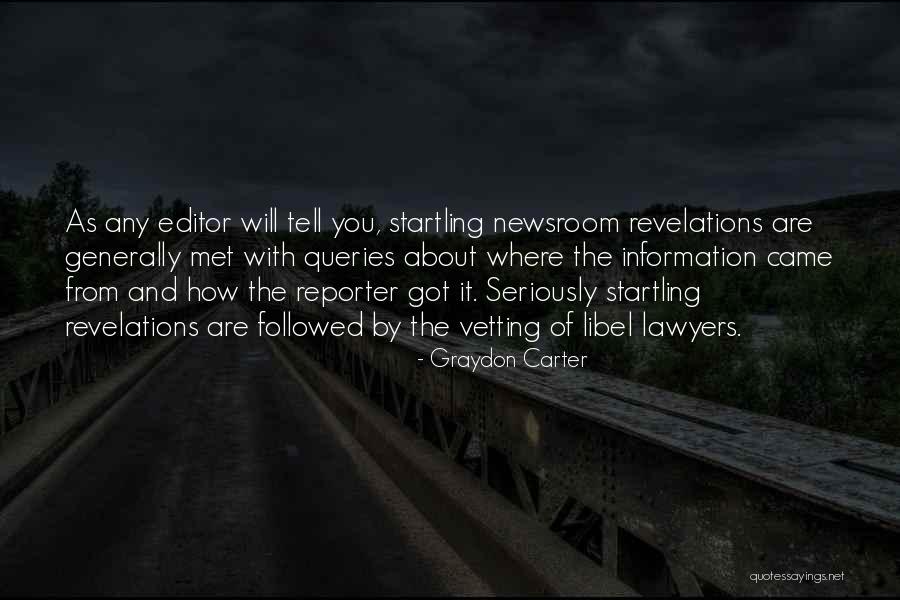 Vetting Quotes By Graydon Carter Vetting Quotes By Graydon Carter