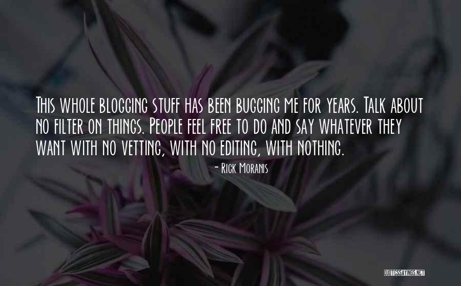 Vetting Quotes By Rick Moranis Vetting Quotes By Rick Moranis