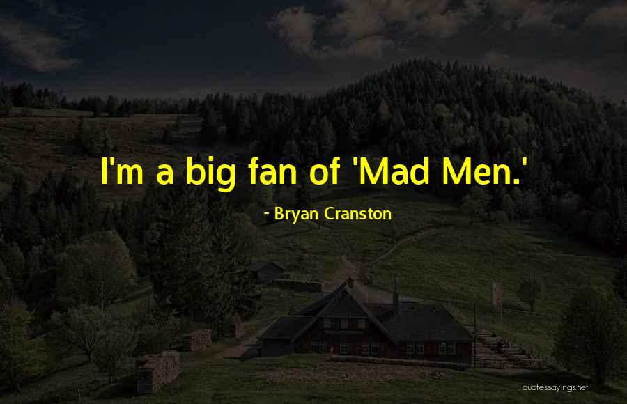 Vettooran Quotes By Bryan Cranston Vettooran Quotes By Bryan Cranston