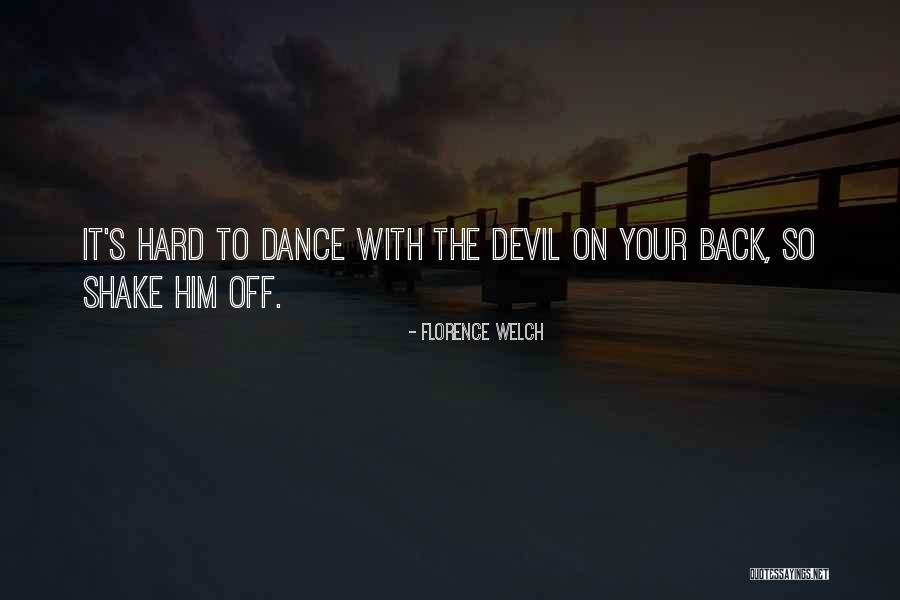 Vettooran Quotes By Florence Welch Vettooran Quotes By Florence Welch