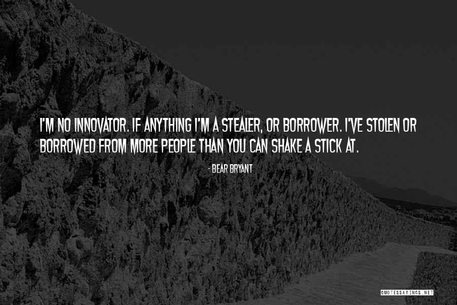 Vettukili Vetti Quotes By Bear Bryant Vettukili Vetti Quotes By Bear Bryant