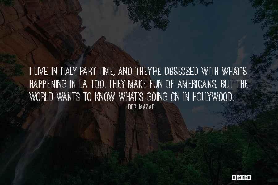 Vetuda Quotes By Debi Mazar Vetuda Quotes By Debi Mazar