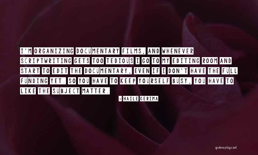 Veverka Anglicky Quotes By Haile Gerima Veverka Anglicky Quotes By Haile Gerima
