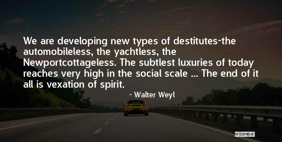 Vexation Of Spirit Quotes By Walter Weyl Vexation Of Spirit Quotes By Walter Weyl