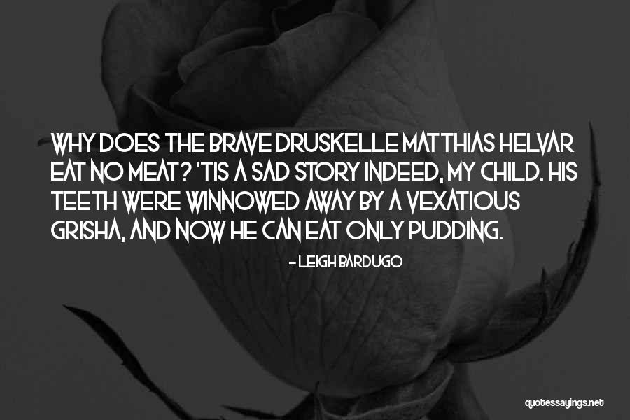 Vexatious Quotes By Leigh Bardugo