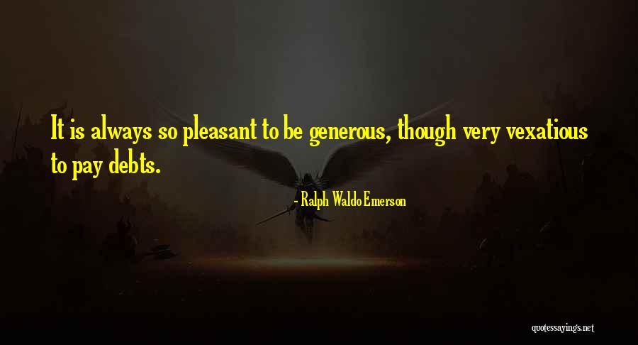 Vexatious Quotes By Ralph Waldo Emerson