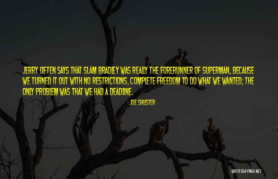 Vexed In A Sentence Quotes By Joe Shuster Vexed In A Sentence Quotes By Joe Shuster