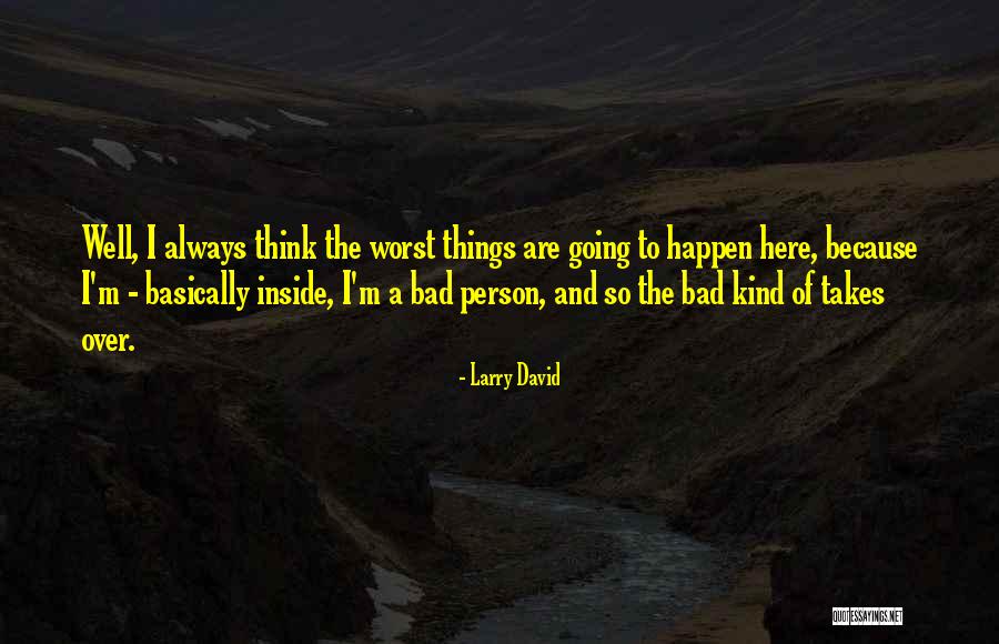 Vexed In A Sentence Quotes By Larry David Vexed In A Sentence Quotes By Larry David