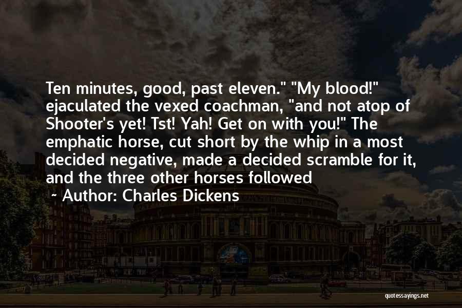 Vexed Quotes By Charles Dickens