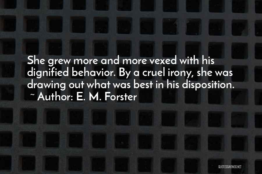 Vexed Quotes By E. M. Forster