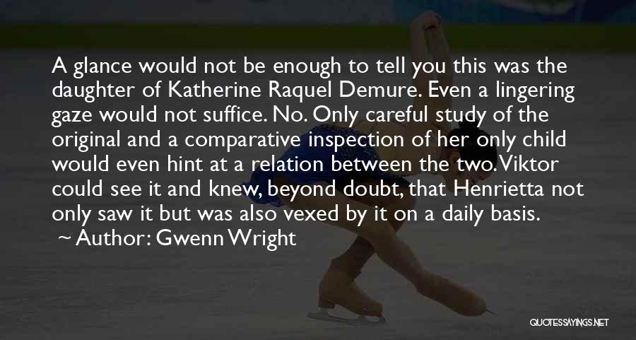 Vexed Quotes By Gwenn Wright
