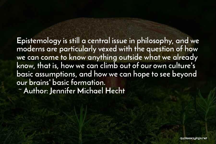 Vexed Quotes By Jennifer Michael Hecht