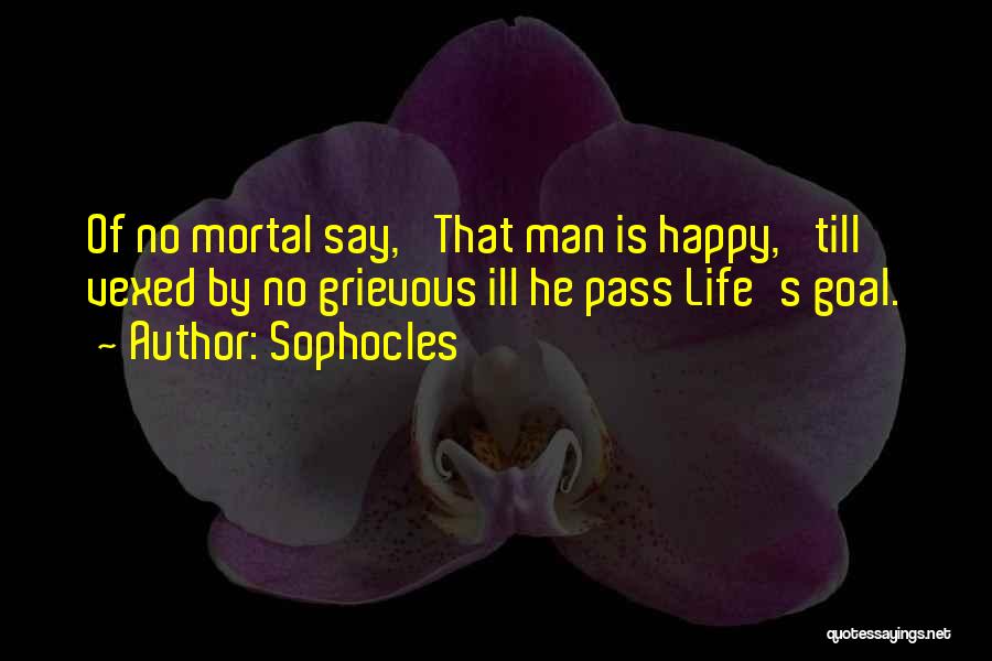 Vexed Quotes By Sophocles