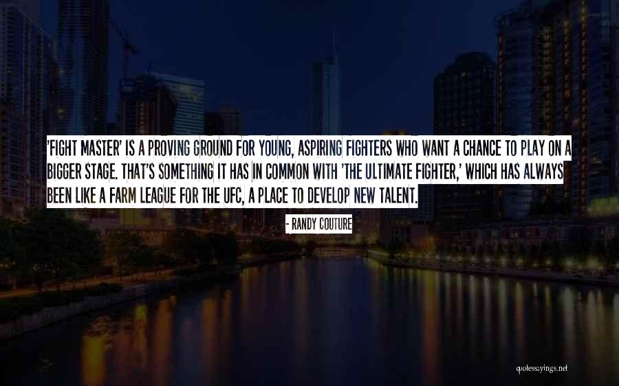 Vezanje Quotes By Randy Couture Vezanje Quotes By Randy Couture
