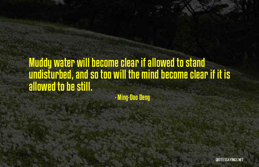 Vezuthando Quotes By Ming-Dao Deng Vezuthando Quotes By Ming-Dao Deng