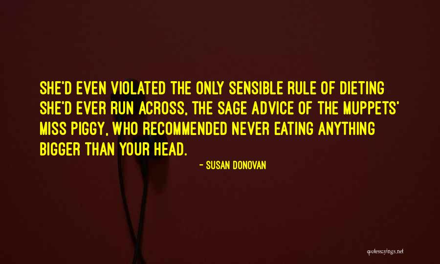 Vhyes Quotes By Susan Donovan Vhyes Quotes By Susan Donovan