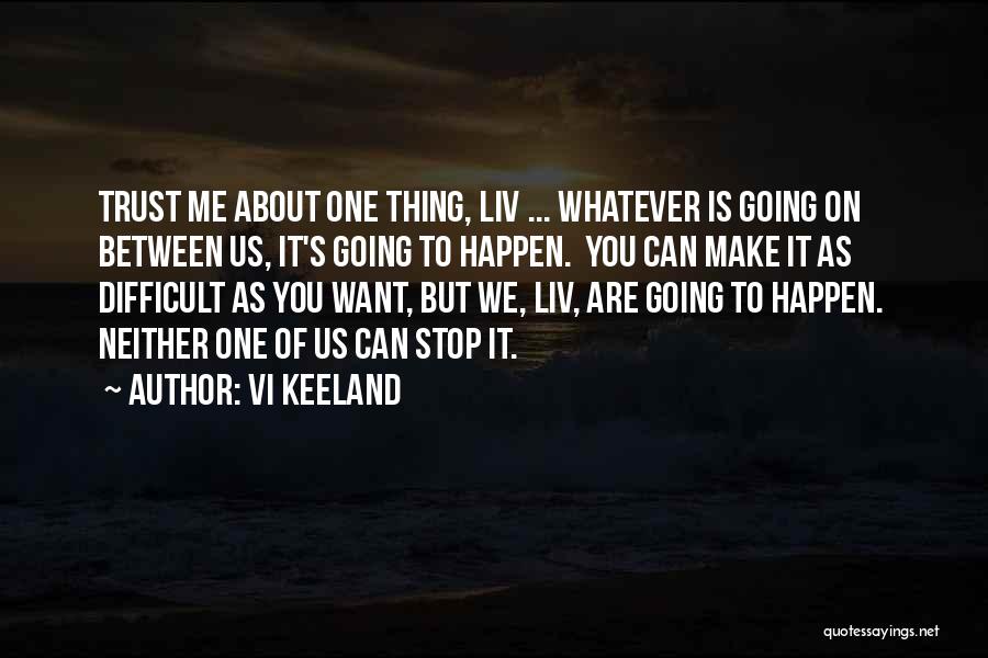 Vi Keeland Quotes 1072580