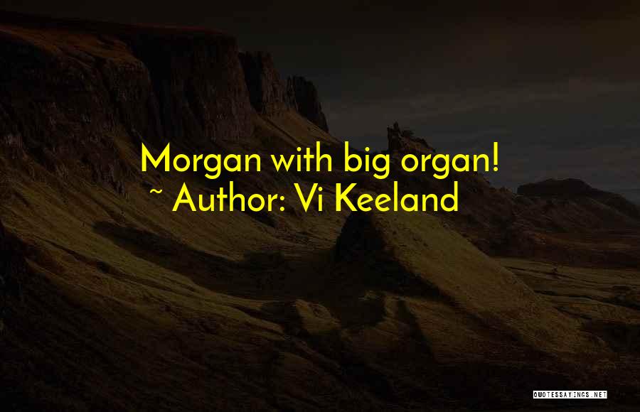 Vi Keeland Quotes 2100627