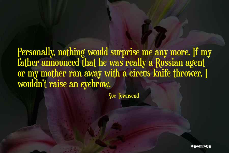 Vi Moradi Quotes By Sue Townsend Vi Moradi Quotes By Sue Townsend