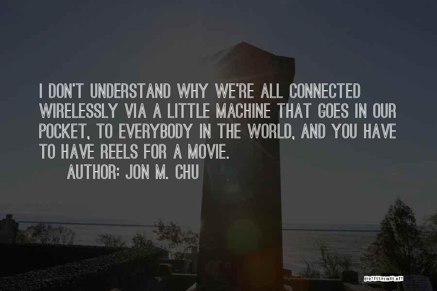 Via Quotes By Jon M. Chu