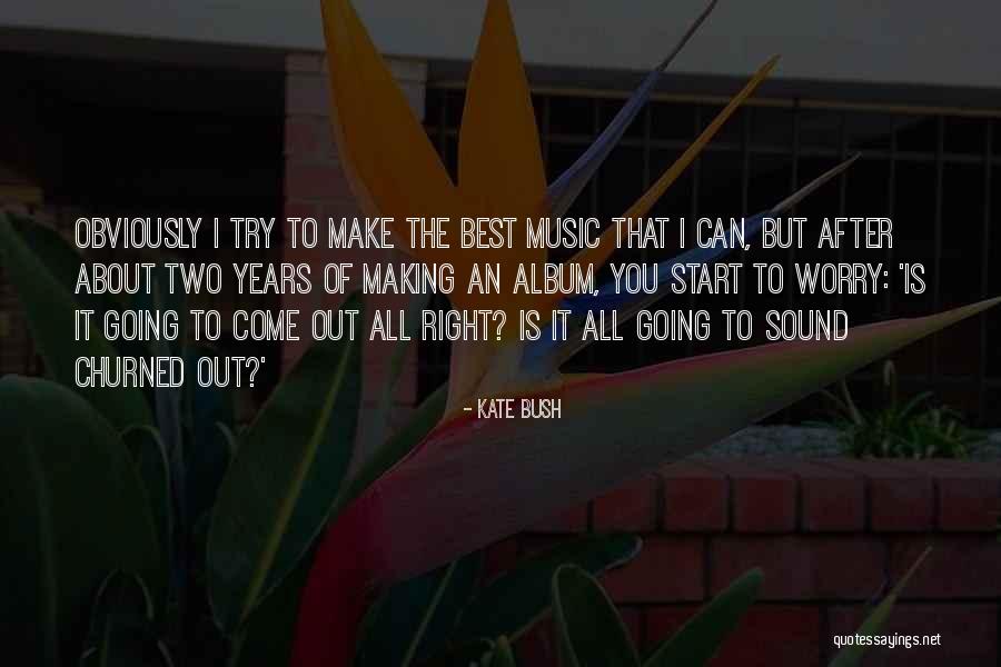 Viacheslav Butsayev Quotes By Kate Bush Viacheslav Butsayev Quotes By Kate Bush