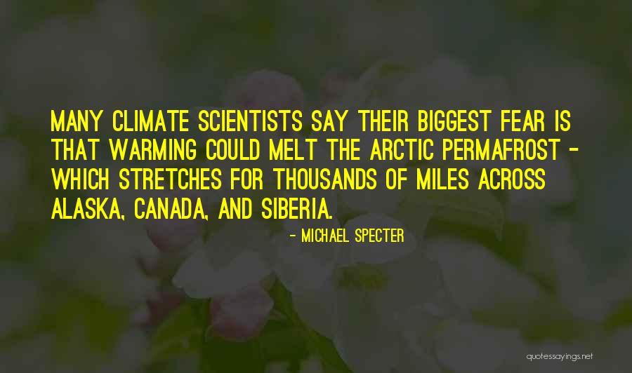 Viacheslav Butsayev Quotes By Michael Specter Viacheslav Butsayev Quotes By Michael Specter