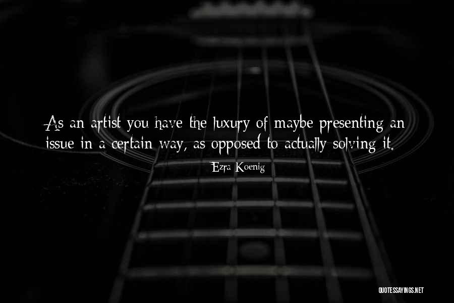 Viacheslav Petrov Quotes By Ezra Koenig