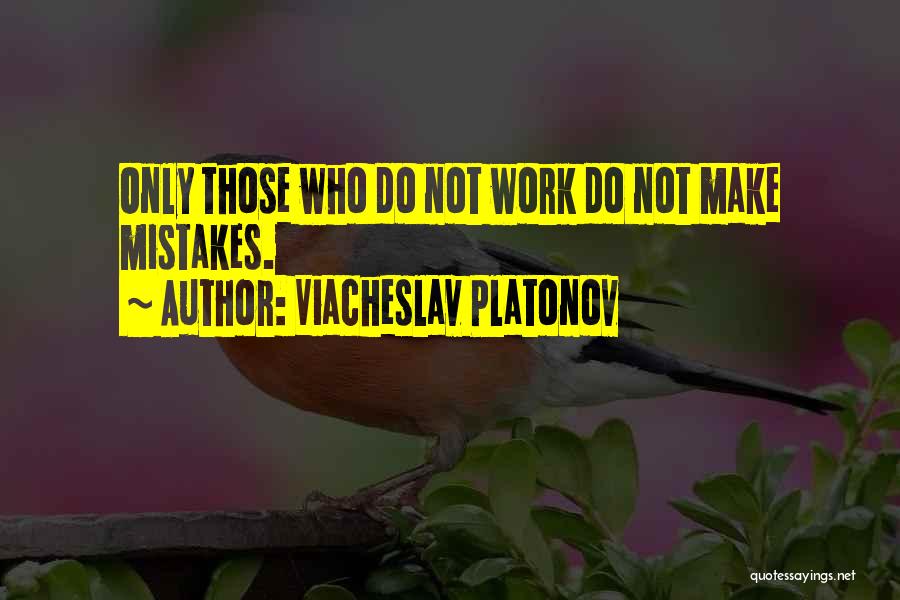 Viacheslav Platonov Quotes 1411352