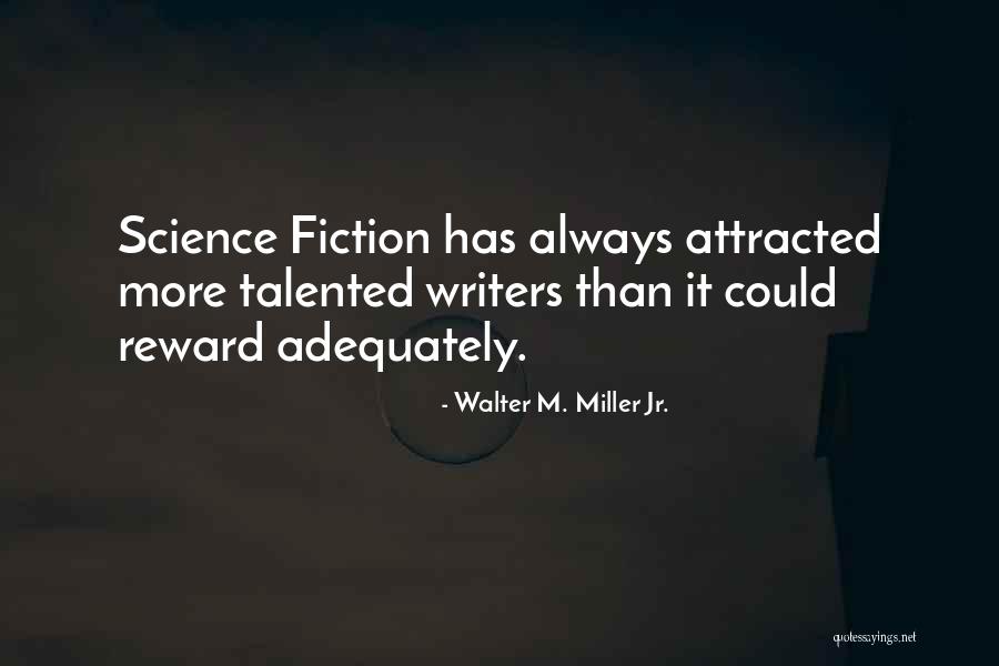 Viacom Jobs Quotes By Walter M. Miller Jr. Viacom Jobs Quotes By Walter M. Miller Jr.