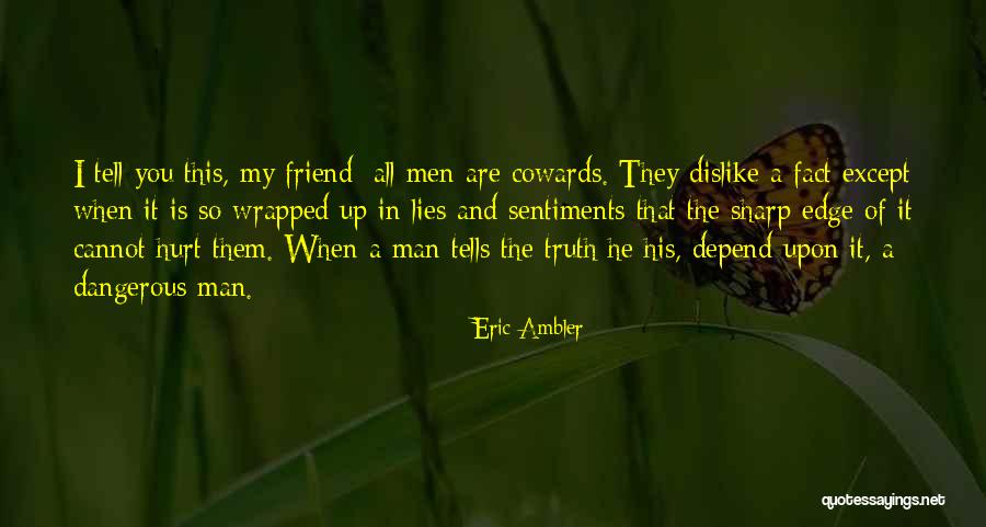 Viacoms Quotes By Eric Ambler Viacoms Quotes By Eric Ambler