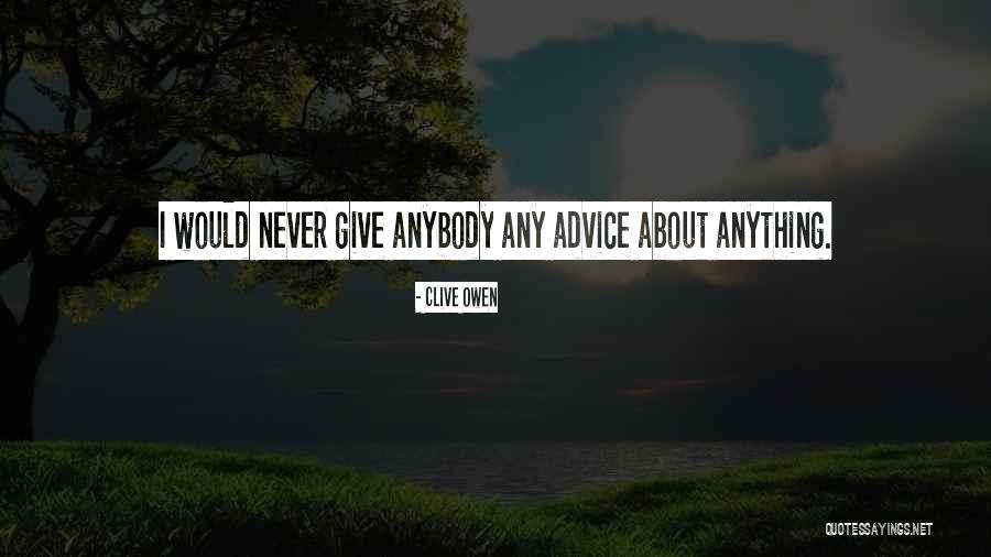 Viaducts With Businesses Quotes By Clive Owen Viaducts With Businesses Quotes By Clive Owen
