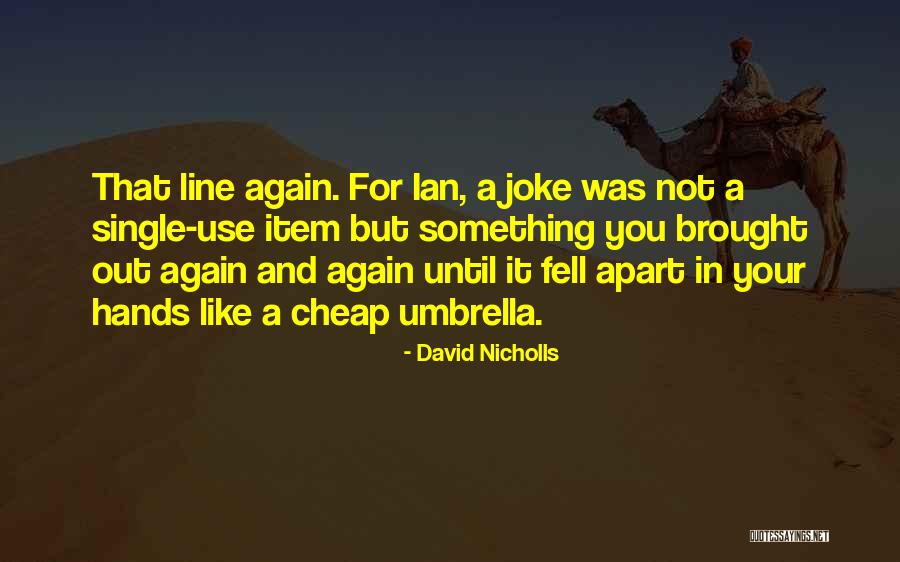 Viaggio Pontoon Quotes By David Nicholls Viaggio Pontoon Quotes By David Nicholls