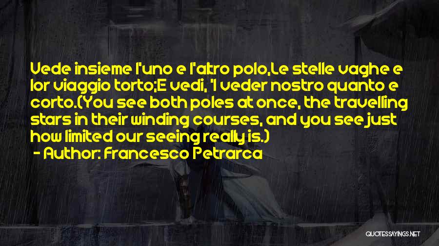 Viaggio Quotes By Francesco Petrarca