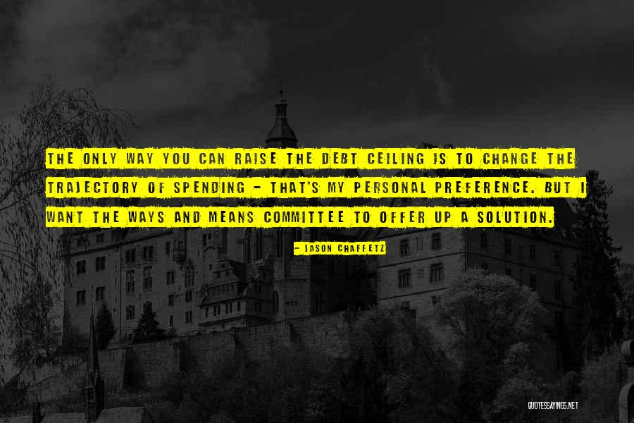 Viajera Del Quotes By Jason Chaffetz Viajera Del Quotes By Jason Chaffetz