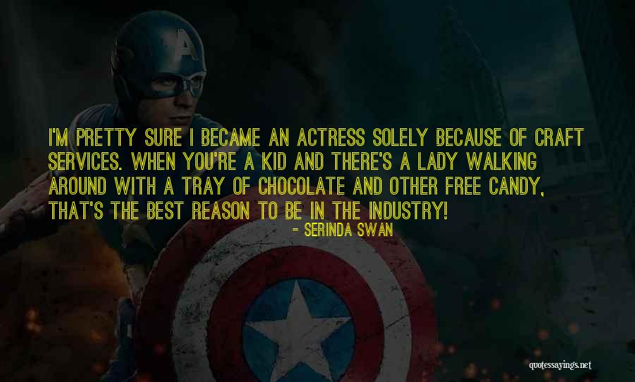 Viajobien Quotes By Serinda Swan Viajobien Quotes By Serinda Swan