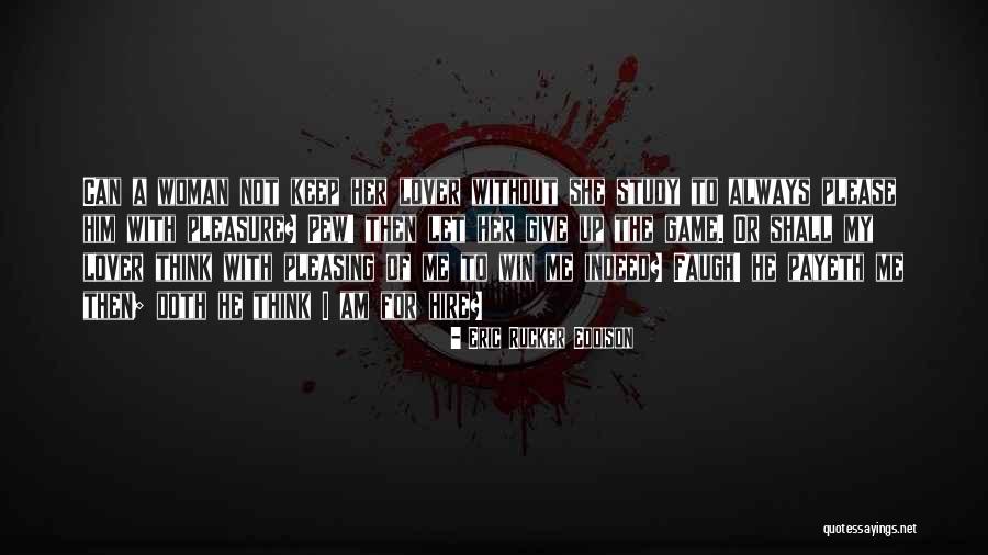 Vianey Arana Quotes By Eric Rucker Eddison Vianey Arana Quotes By Eric Rucker Eddison