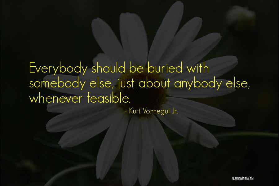 Vianey Huizar Quotes By Kurt Vonnegut Jr. Vianey Huizar Quotes By Kurt Vonnegut Jr.