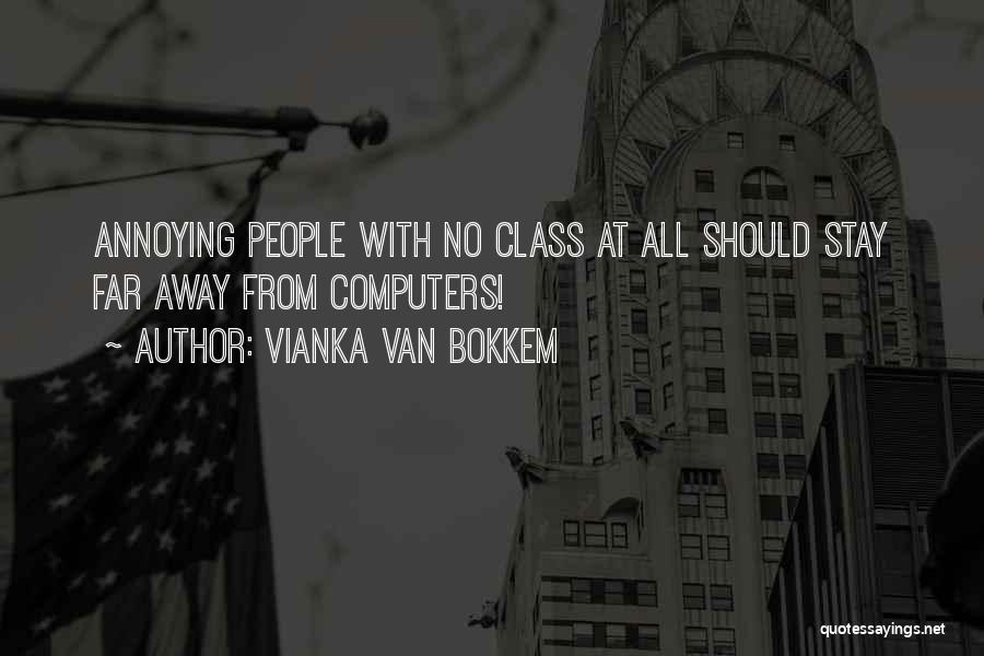 Vianka Van Bokkem Quotes 1409741