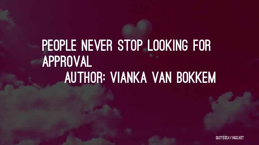 Vianka Van Bokkem Quotes 712141