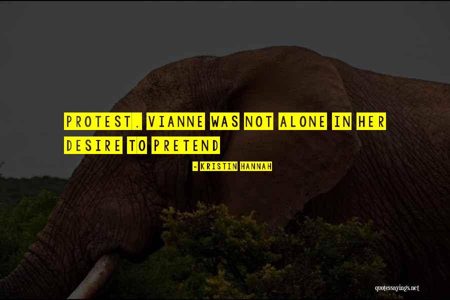 Vianne Quotes By Kristin Hannah Vianne Quotes By Kristin Hannah