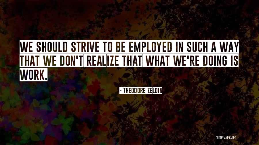 Vianne Quotes By Theodore Zeldin Vianne Quotes By Theodore Zeldin