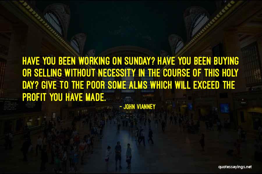 Vianney Day Quotes By John Vianney